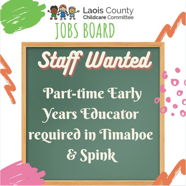 Staff Wanted Timahoe Spink Laois County Childcare Committee staff-wanted-timahoe-spink-laois-county-childcare-committee